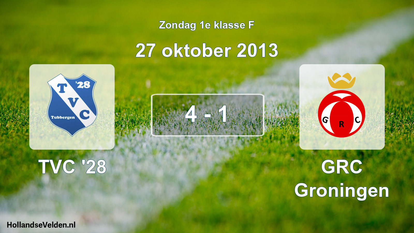 Total number of matches played: TVC '28 - GRC Groningen 4 - 1 (27 October 2013)