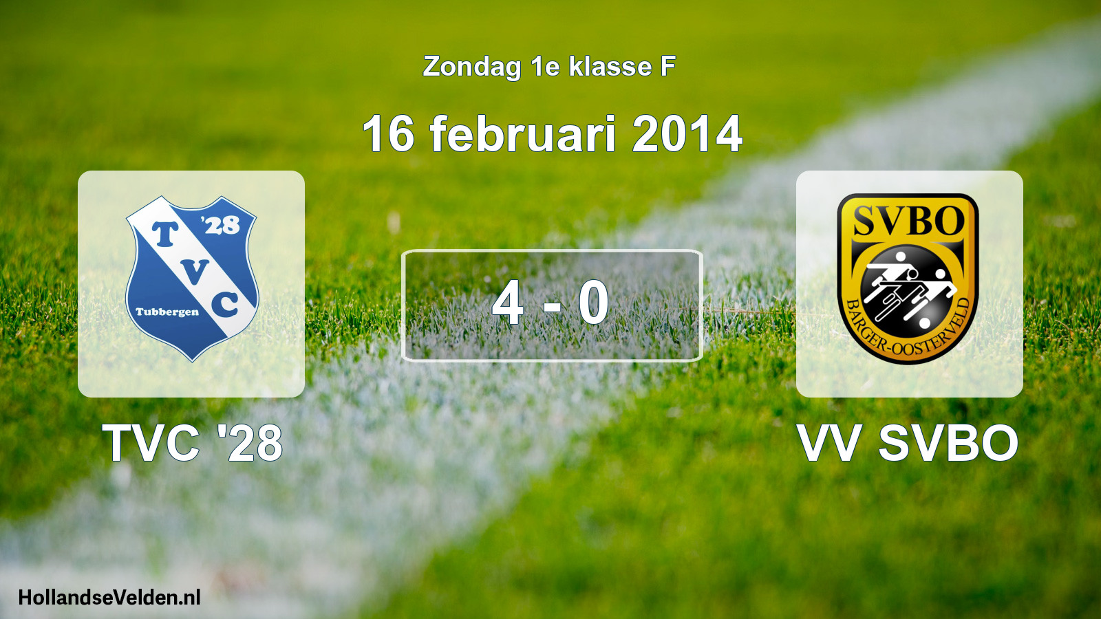 Total number of matches played: TVC '28 - VV SVBO 4 - 0 (16 February 2014)