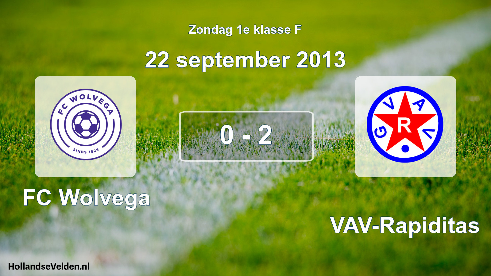 Total number of matches played: FC Wolvega - GVAV-Rapiditas 0 - 2 (22 September 2013)