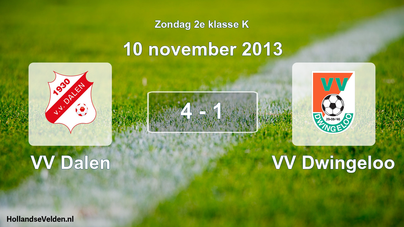Total number of matches played: VV Dalen - VV Dwingeloo 4 - 1 (10 November 2013)