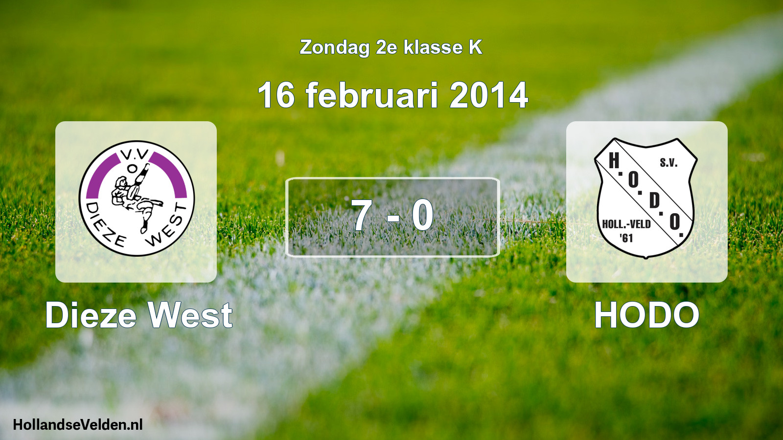 Total number of matches played: Dieze West - HODO 7 - 0 (16 February 2014)