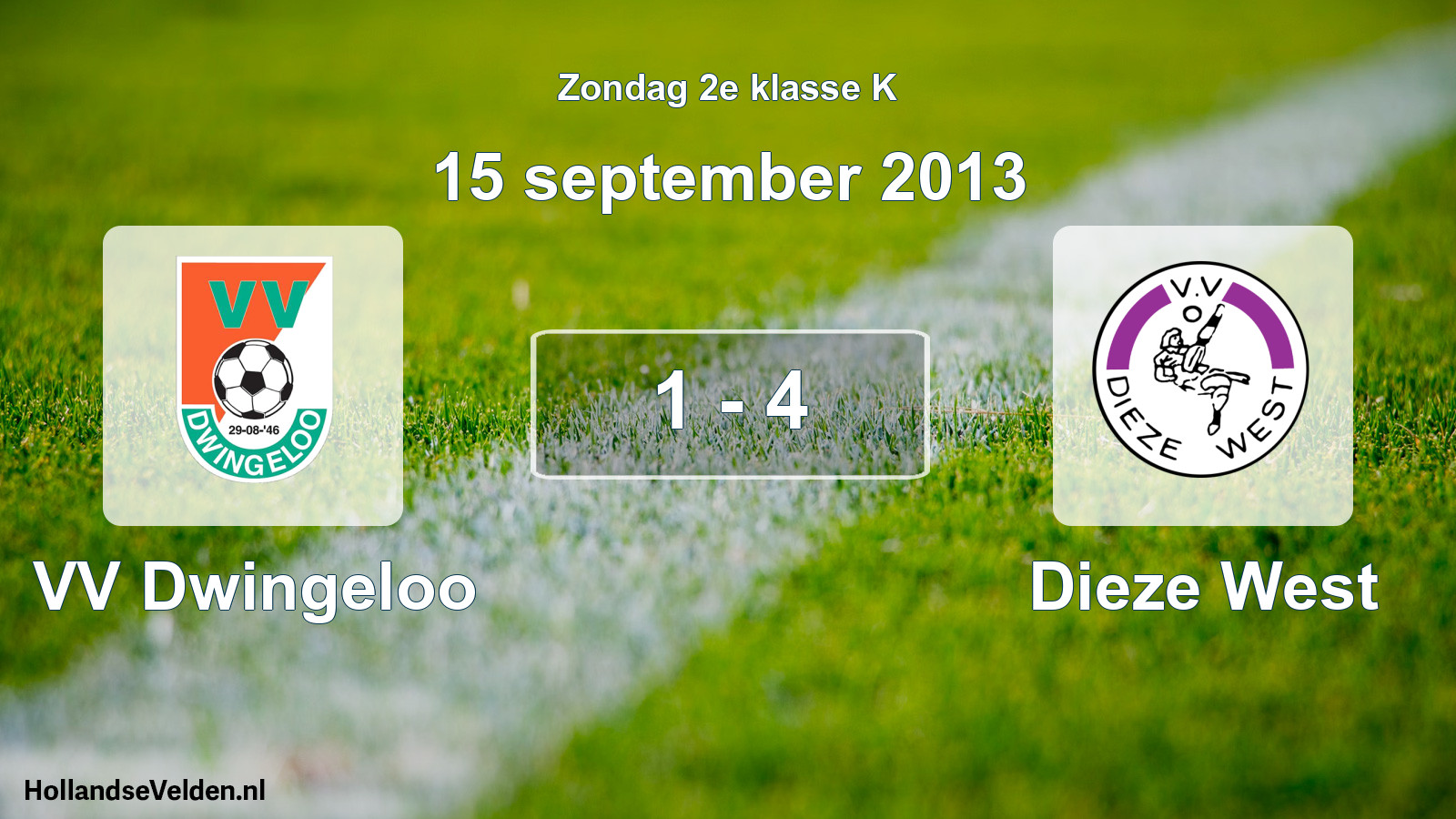 Total number of matches played: VV Dwingeloo - Dieze West 1 - 4 (15 September 2013)