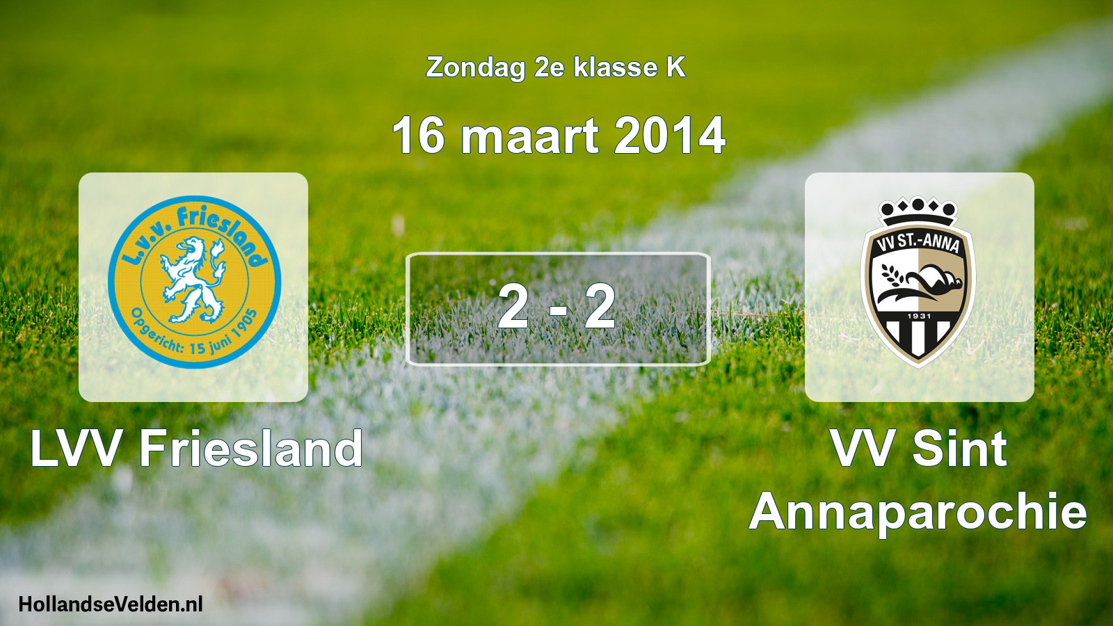 Total number of matches played: LVV Friesland - VV Sint Annaparochie 2 - 2 (16 March 2014)