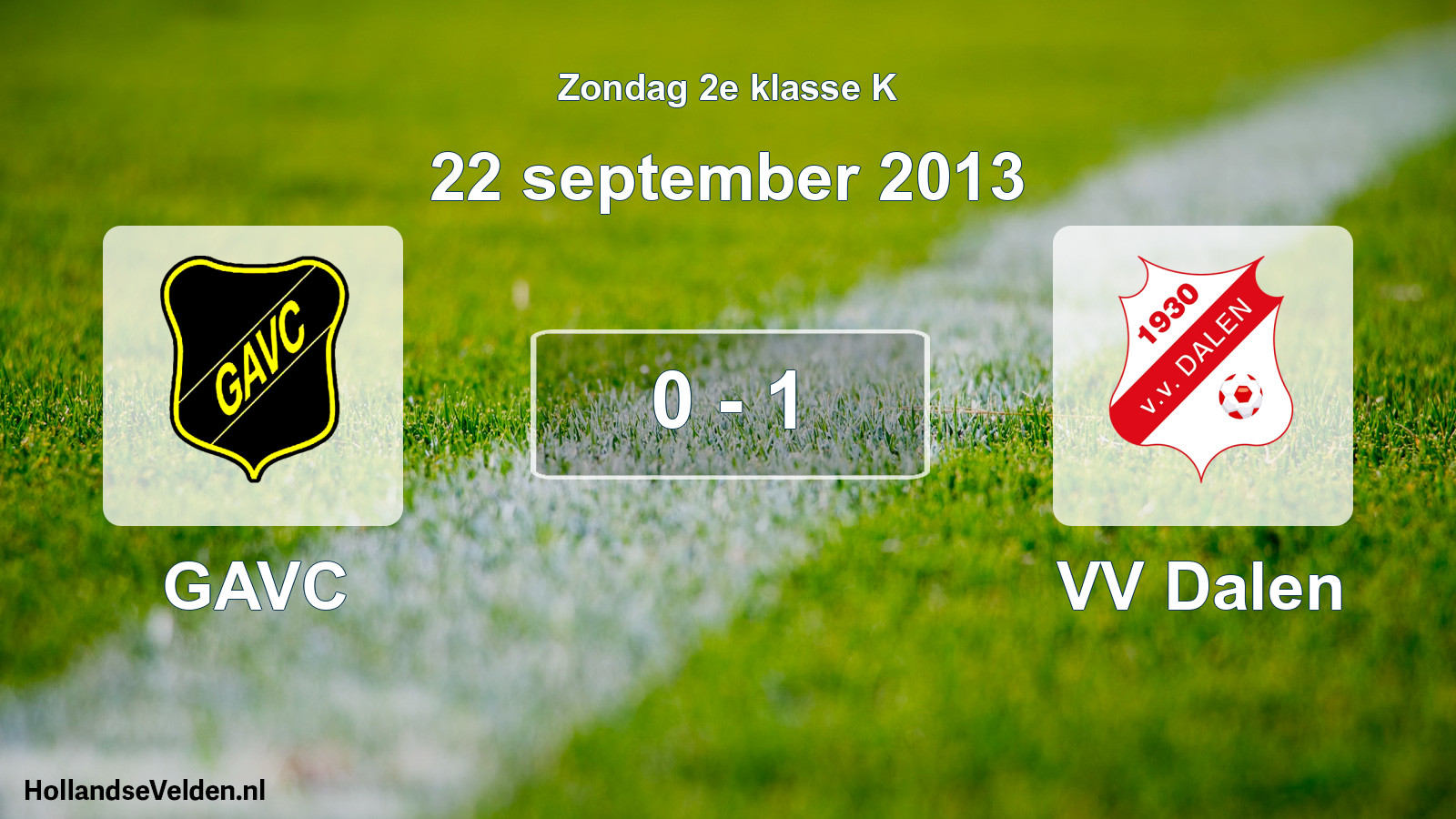 Total number of matches played: GAVC - VV Dalen 0 - 1 (22 September 2013)
