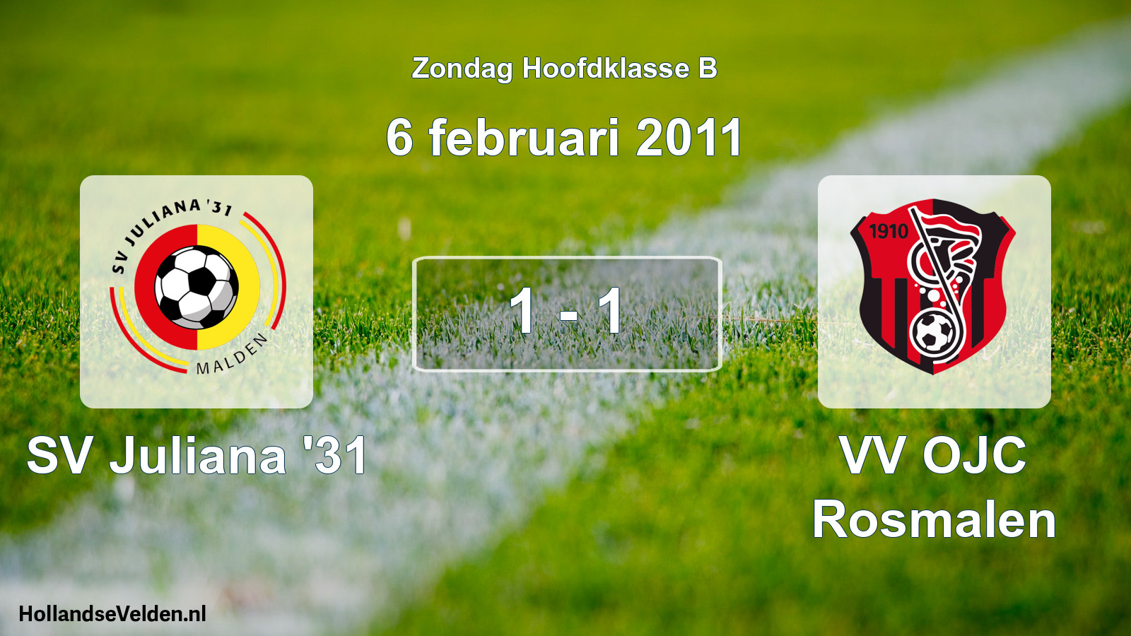Total number of matches played: SV Juliana '31 - VV OJC Rosmalen 1 - 1 (6 February 2011)