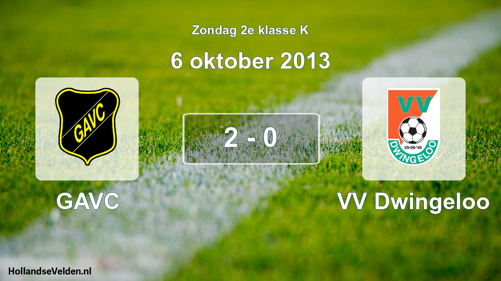 Total number of matches played: GAVC - VV Dwingeloo 2 - 0 (6 October 2013)