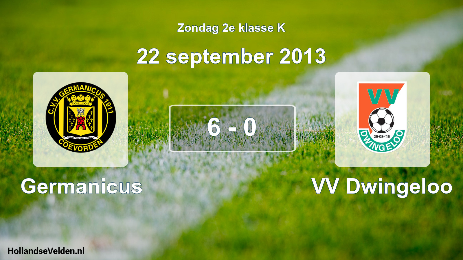Total number of matches played: Germanicus - VV Dwingeloo 6 - 0 (22 September 2013)