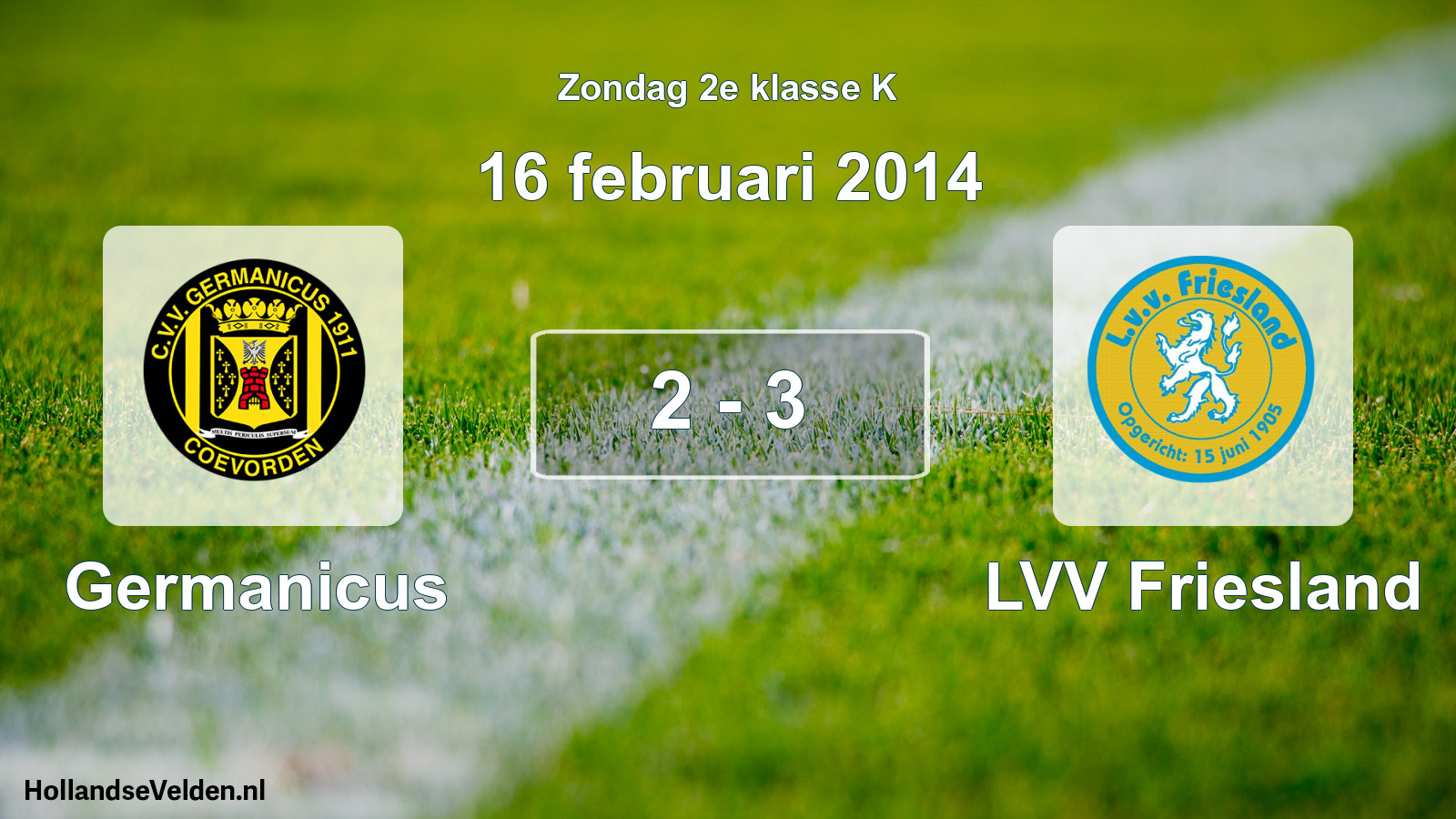 Total number of matches played: Germanicus - LVV Friesland 2 - 3 (16 February 2014)