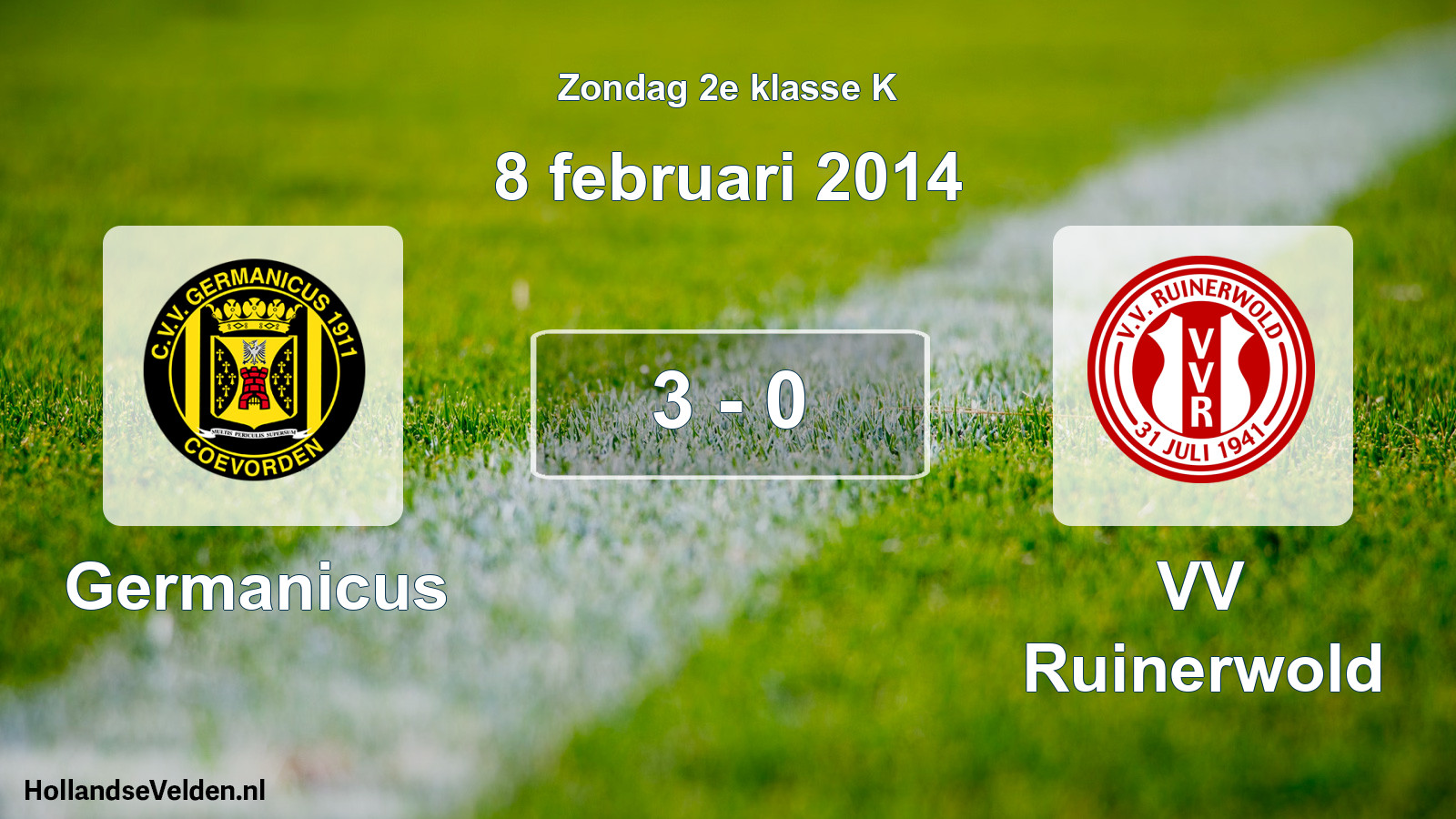 Total number of matches played: Germanicus - VV Ruinerwold 3 - 0 (8 February 2014)