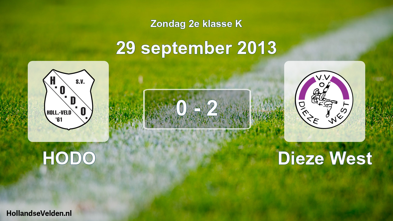 Total number of matches played: HODO - Dieze West 0 - 2 (29 September 2013)