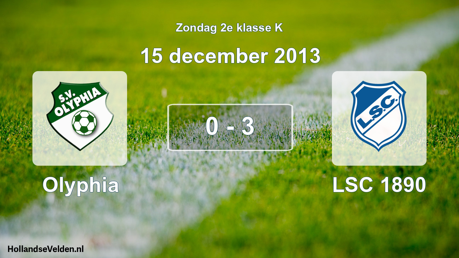 Total number of matches played: Olyphia - LSC 1890 0 - 3 (15 December 2013)
