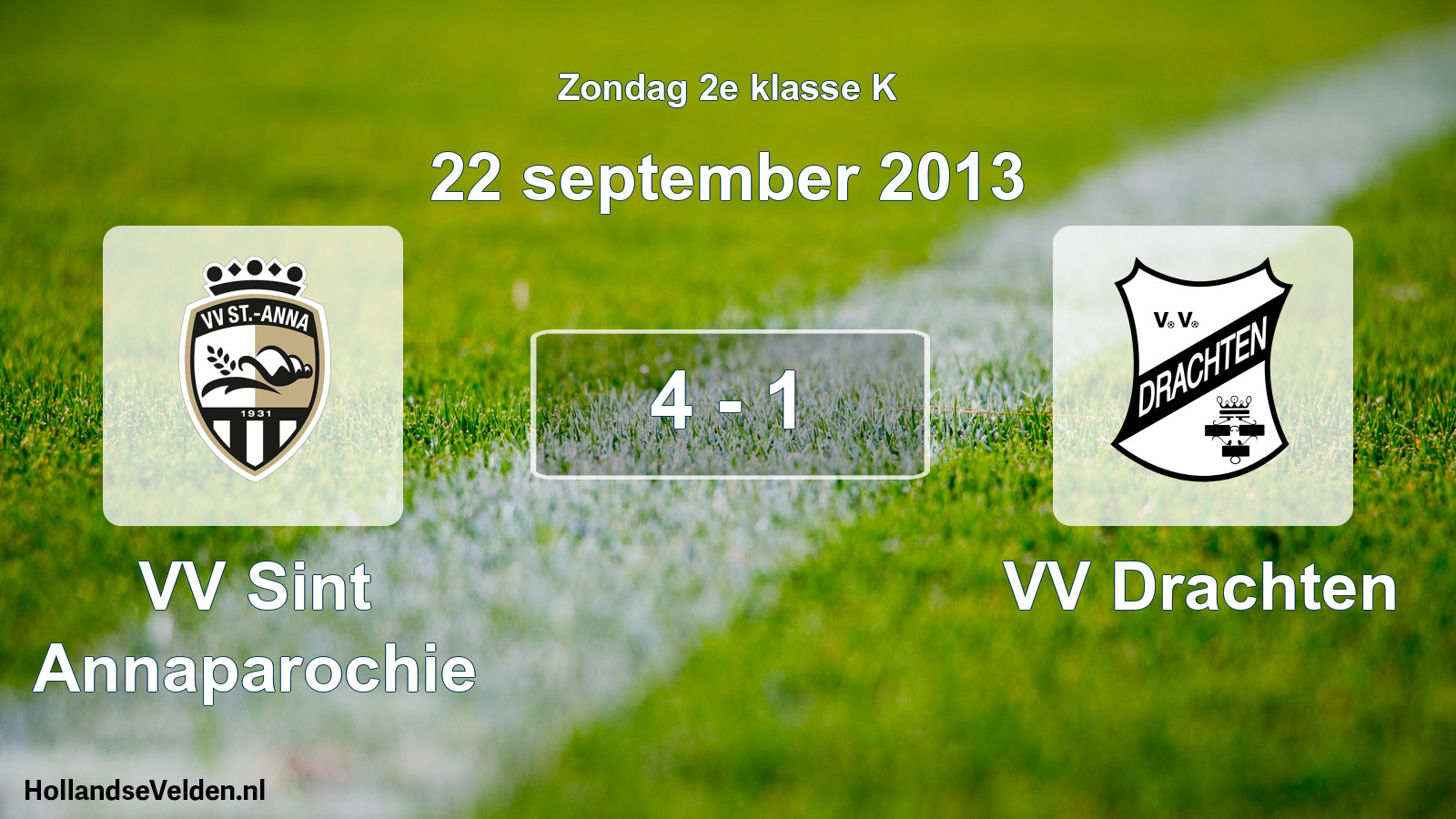 Total number of matches played: VV Sint Annaparochie - VV Drachten 4 - 1 (22 September 2013)