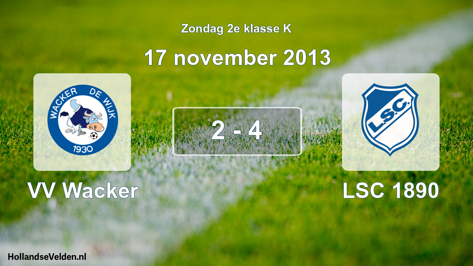 Total number of matches played: VV Wacker - LSC 1890 2 - 4 (17 November 2013)