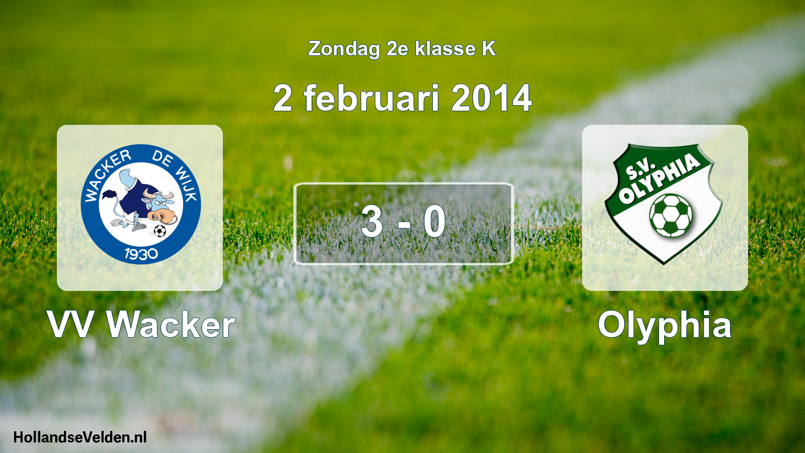 Total number of matches played: VV Wacker - Olyphia 3 - 0 (2 February 2014)
