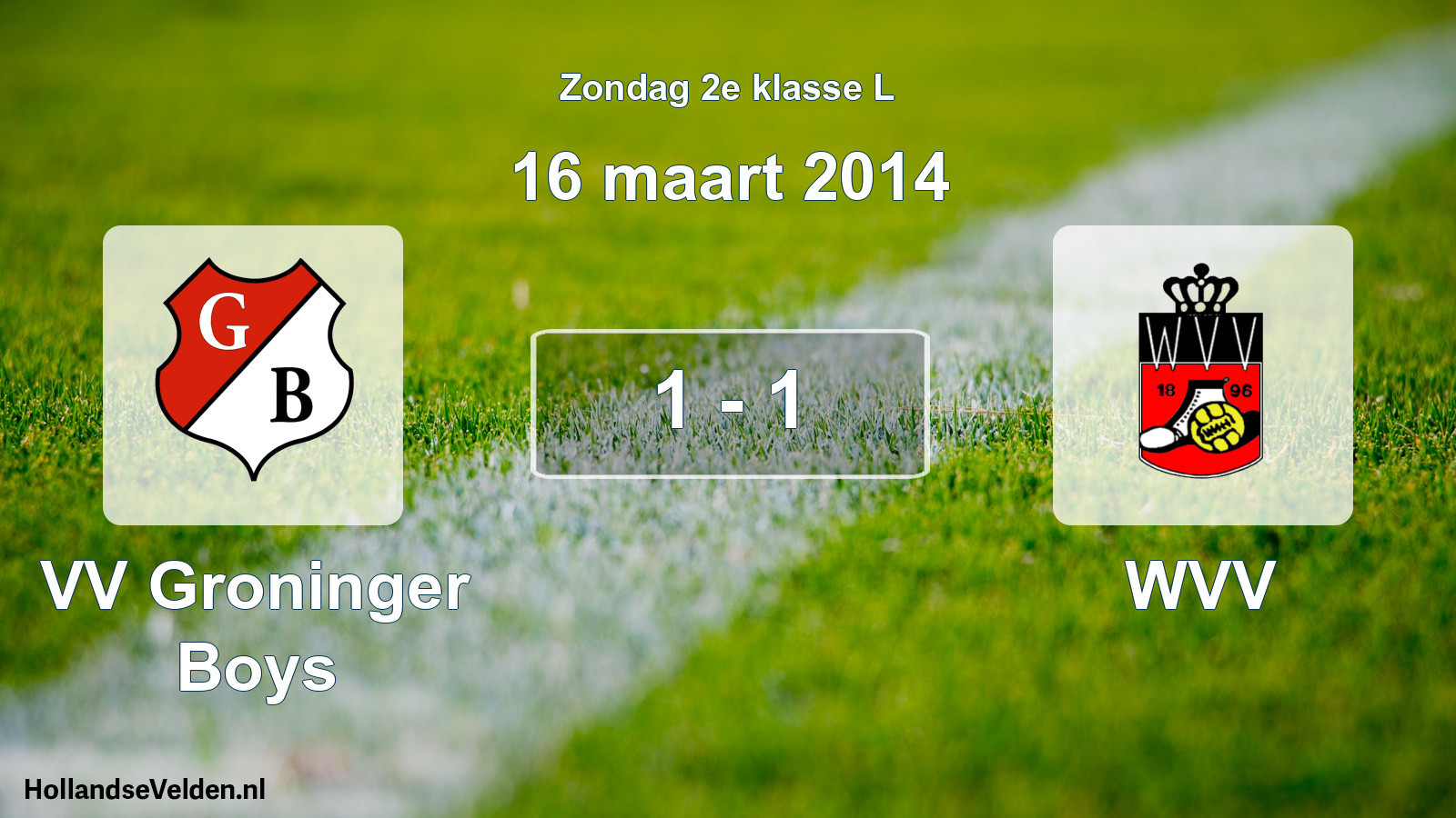 Total number of matches played: VV Groninger Boys - WVV 1 - 1 (16 March 2014)