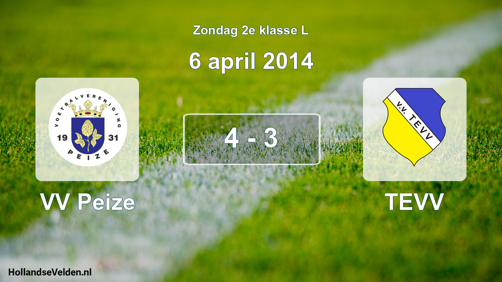 Total number of matches played: VV Peize - TEVV 4 - 3 (6 April 2014)