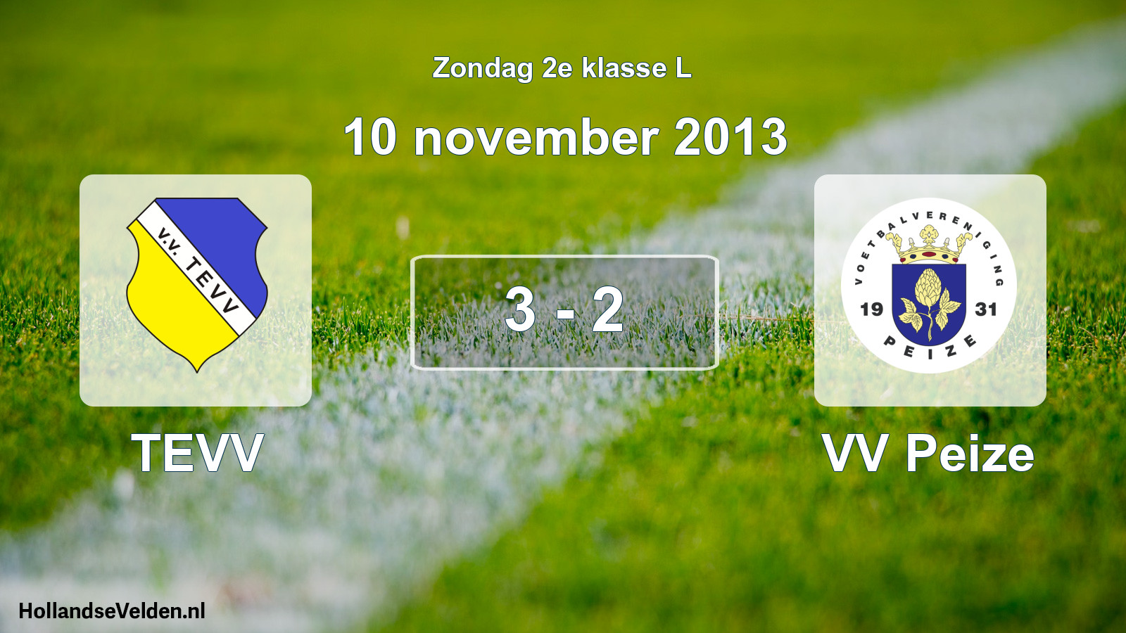 Total number of matches played: TEVV - VV Peize 3 - 2 (10 November 2013)