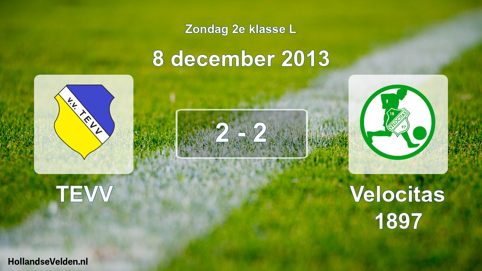 Total number of matches played: TEVV - Velocitas 1897 2 - 2 (8 December 2013)