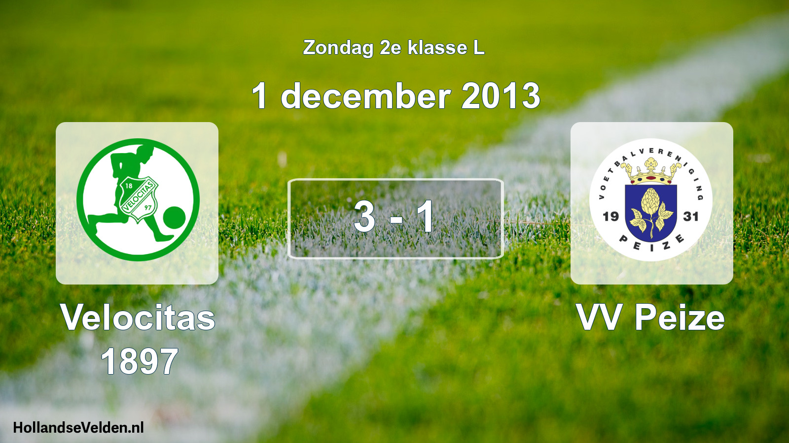 Total number of matches played: Velocitas 1897 - VV Peize 3 - 1 (1 December 2013)
