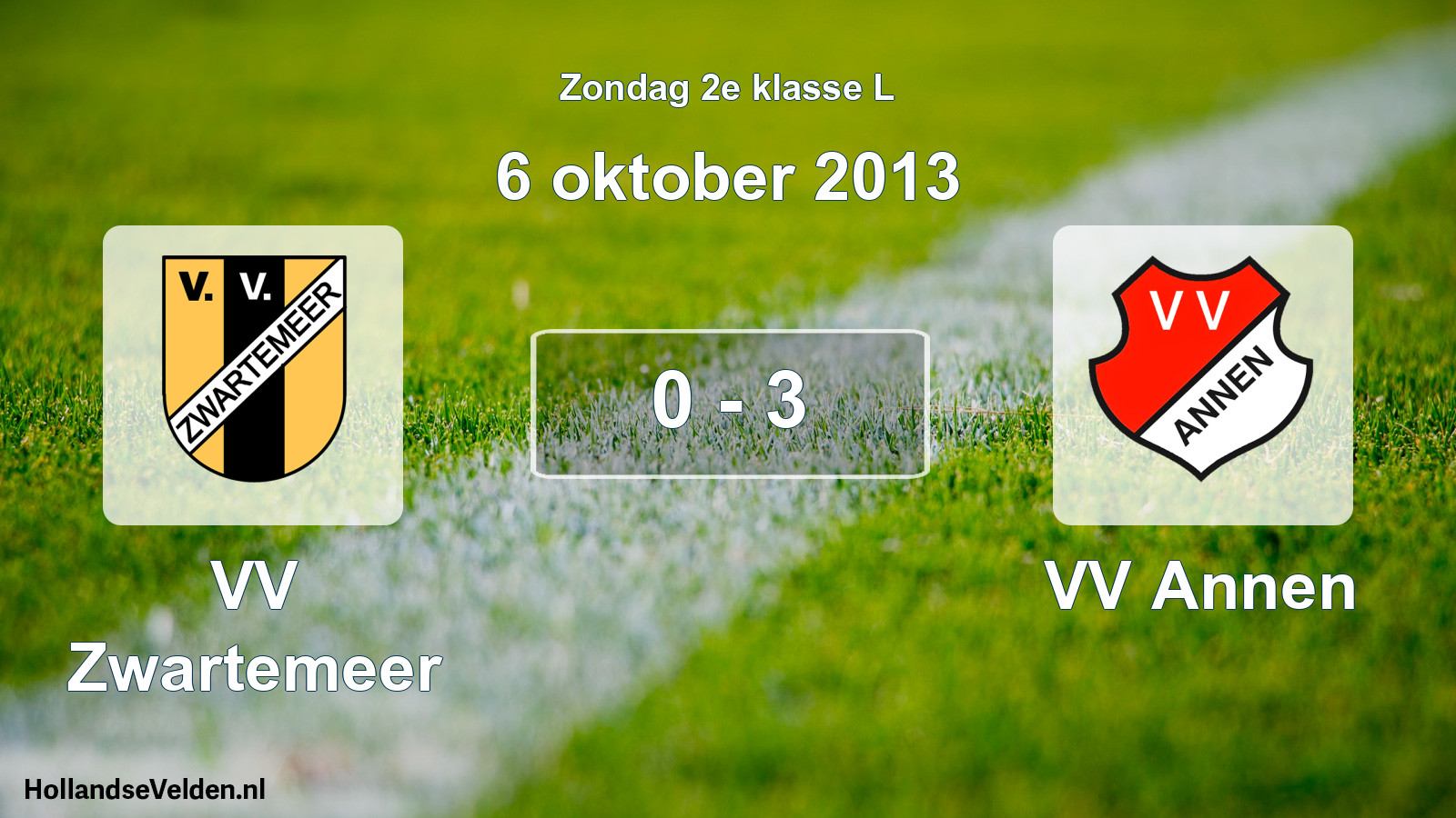 Total number of matches played: VV Zwartemeer - VV Annen 0 - 3 (6 October 2013)