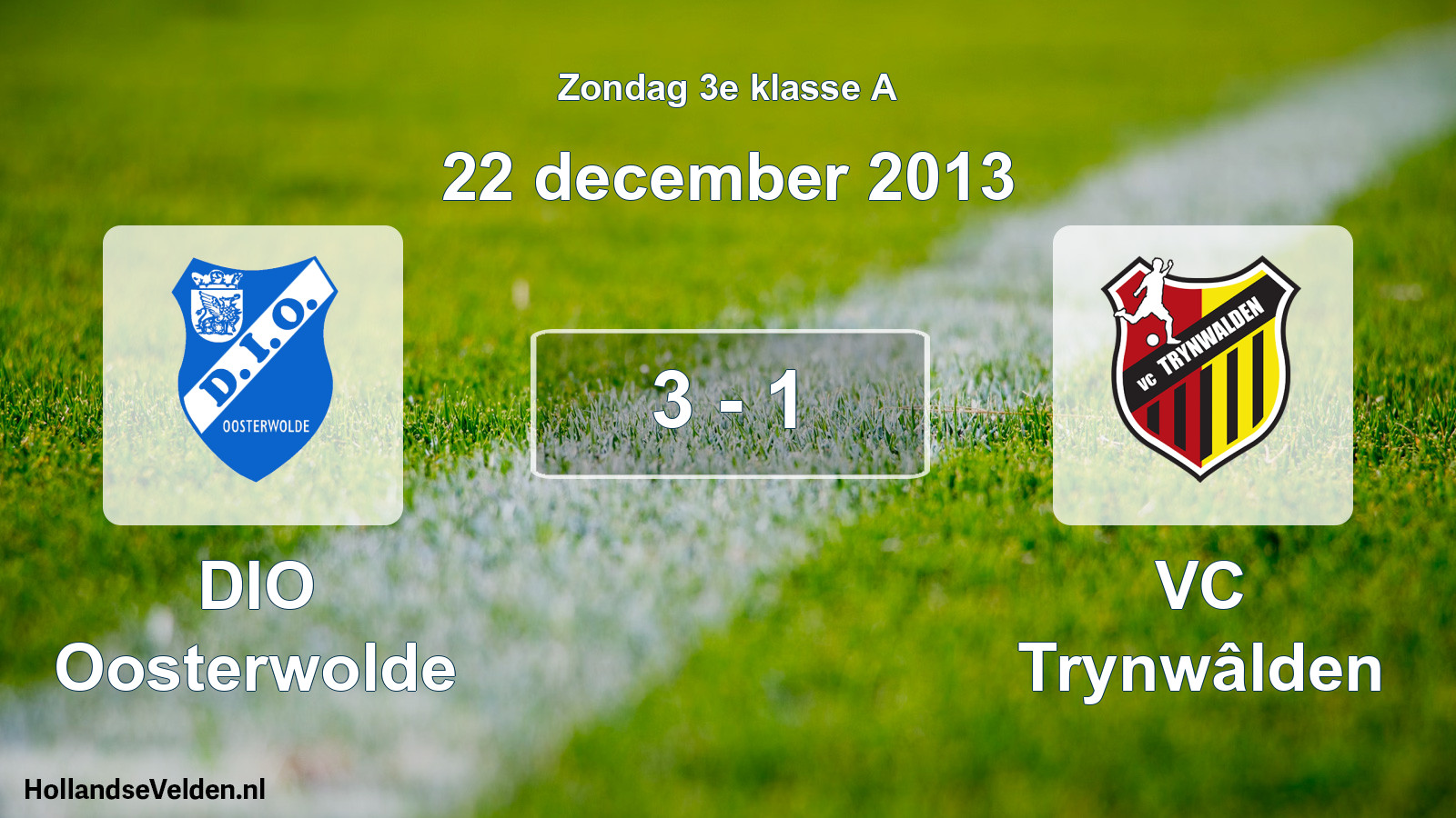 Total number of matches played: DIO Oosterwolde - VC Trynwâlden 3 - 1 (22 December 2013)