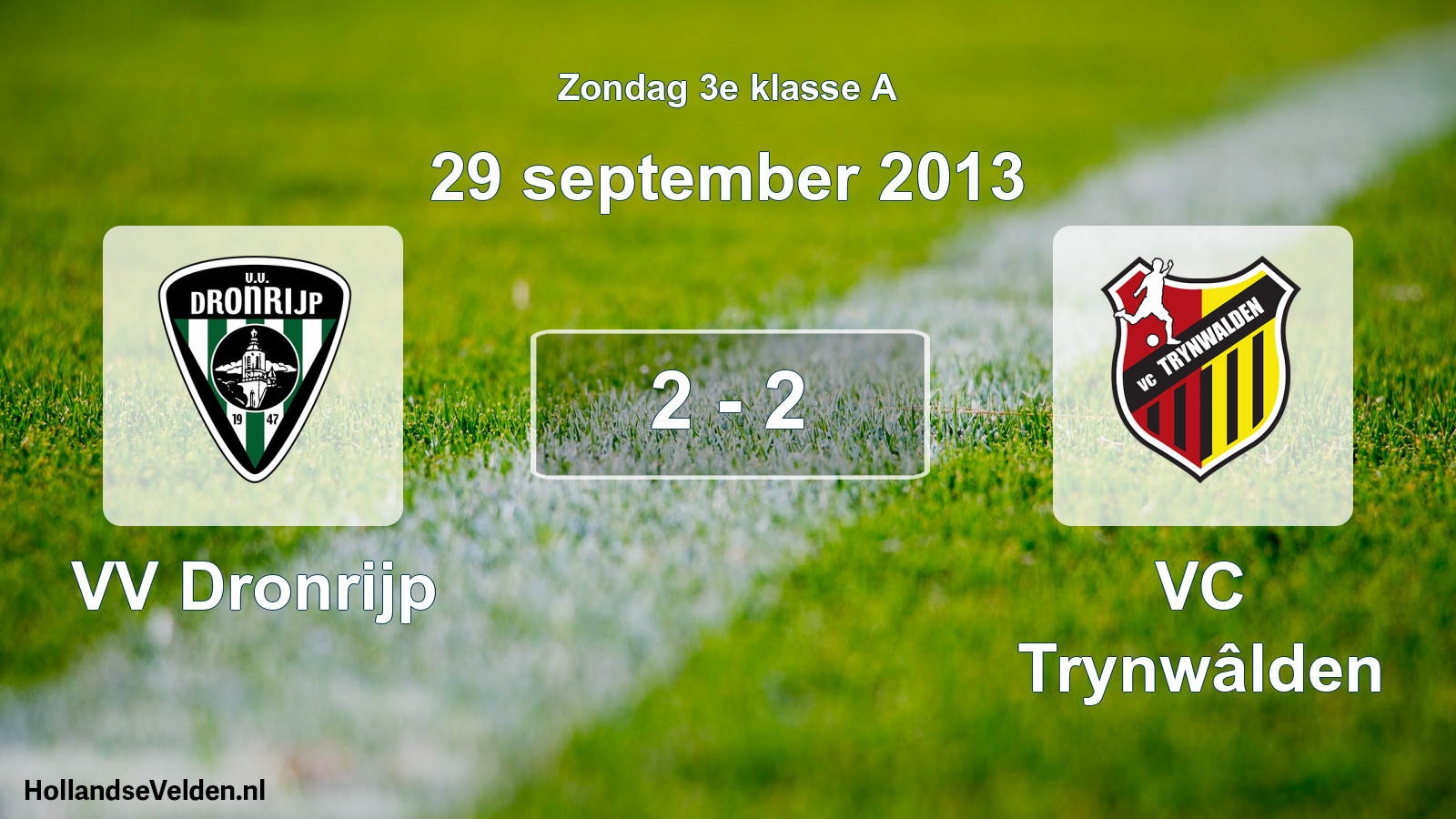 Total number of matches played: VV Dronrijp - VC Trynwâlden 2 - 2 (29 September 2013)