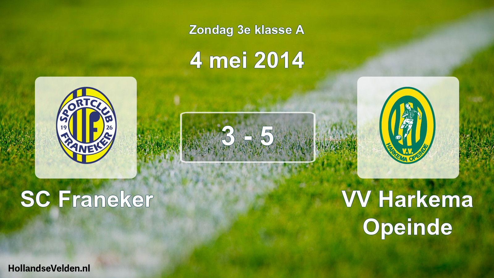 Total number of matches played: SC Franeker - VV Harkema Opeinde 3 - 5 (4 May 2014)