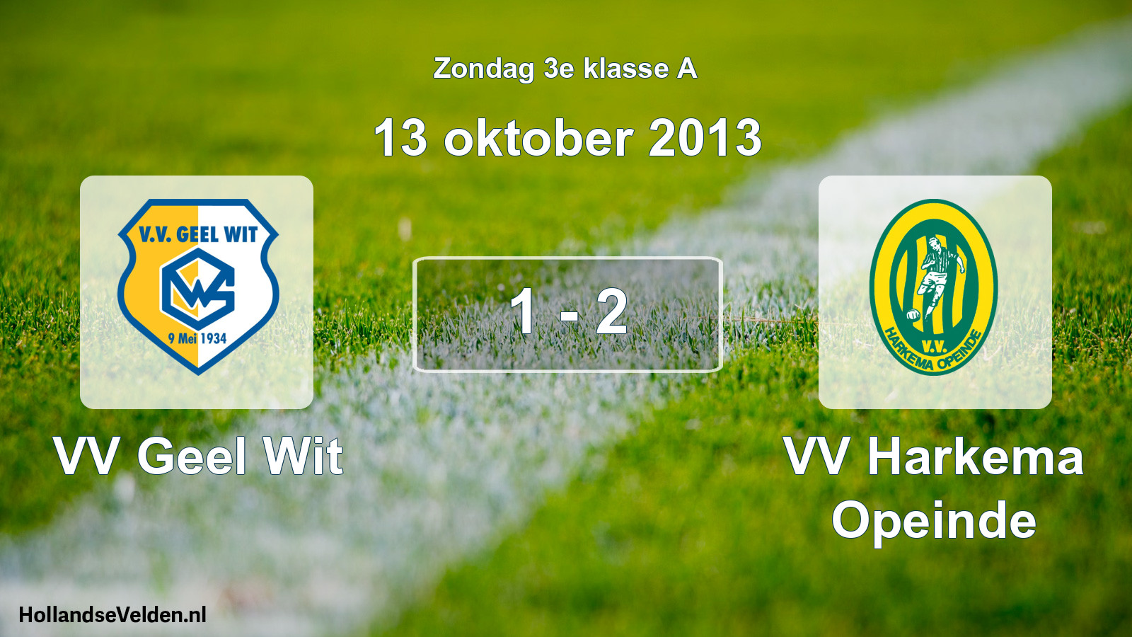 Total number of matches played: VV Geel Wit - VV Harkema Opeinde 1 - 2 (13 October 2013)