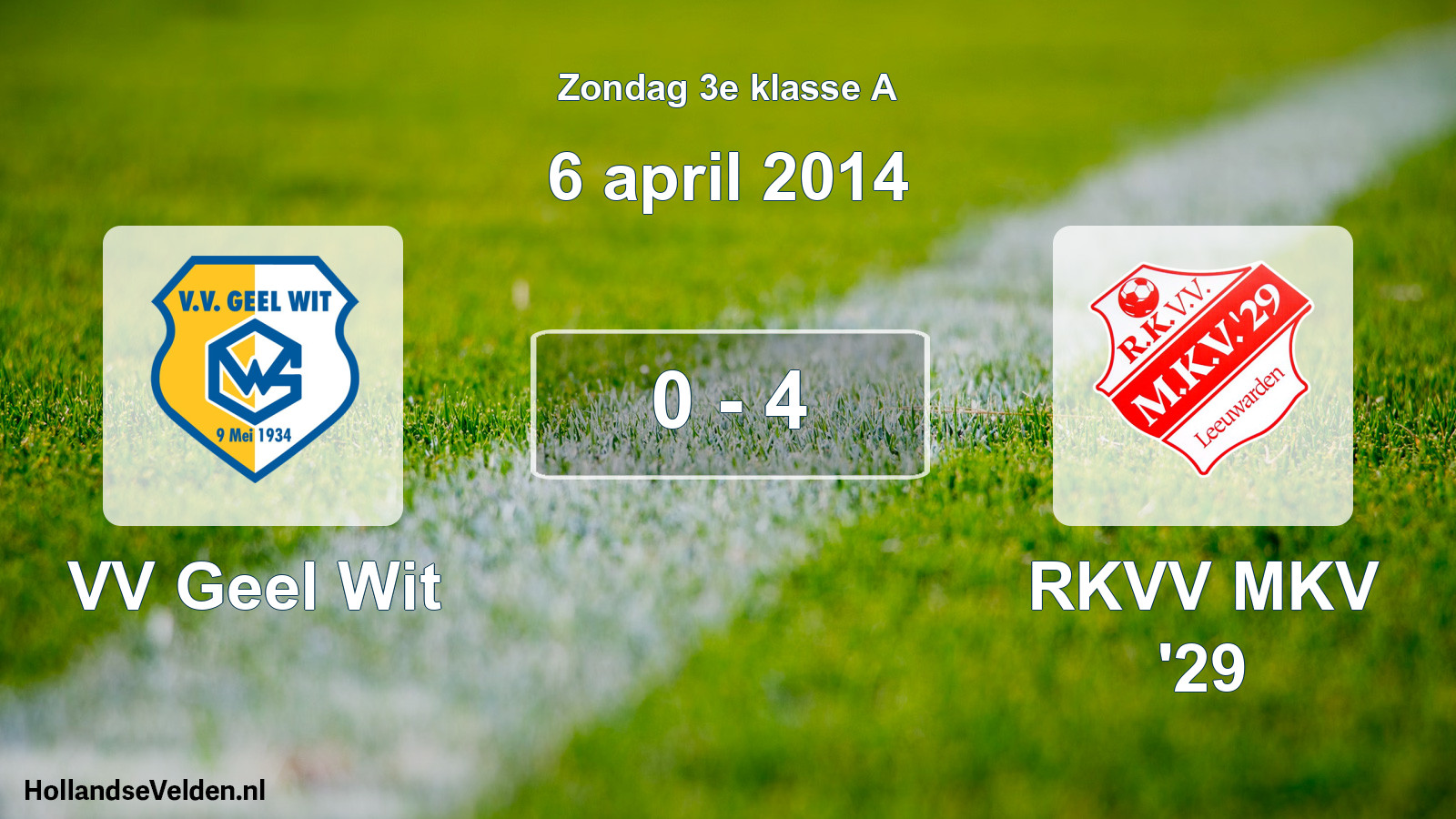 Total number of matches played: VV Geel Wit - RKVV MKV '29 0 - 4 (6 April 2014)