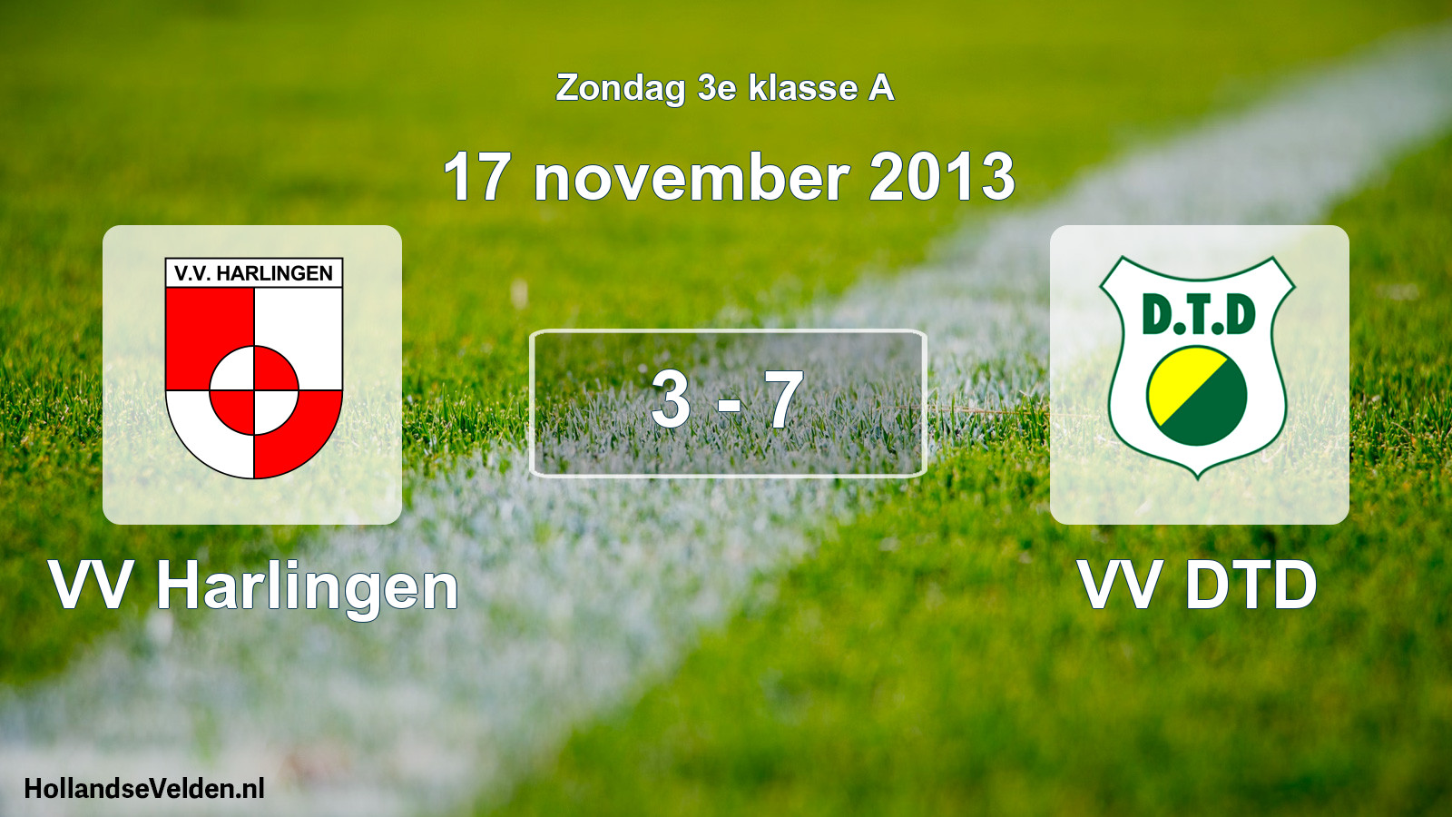 Total number of matches played: VV Harlingen - VV DTD 3 - 7 (17 November 2013)