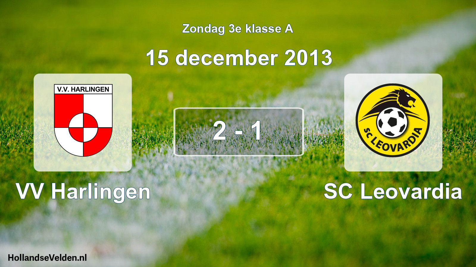 Total number of matches played: VV Harlingen - SC Leovardia 2 - 1 (15 December 2013)