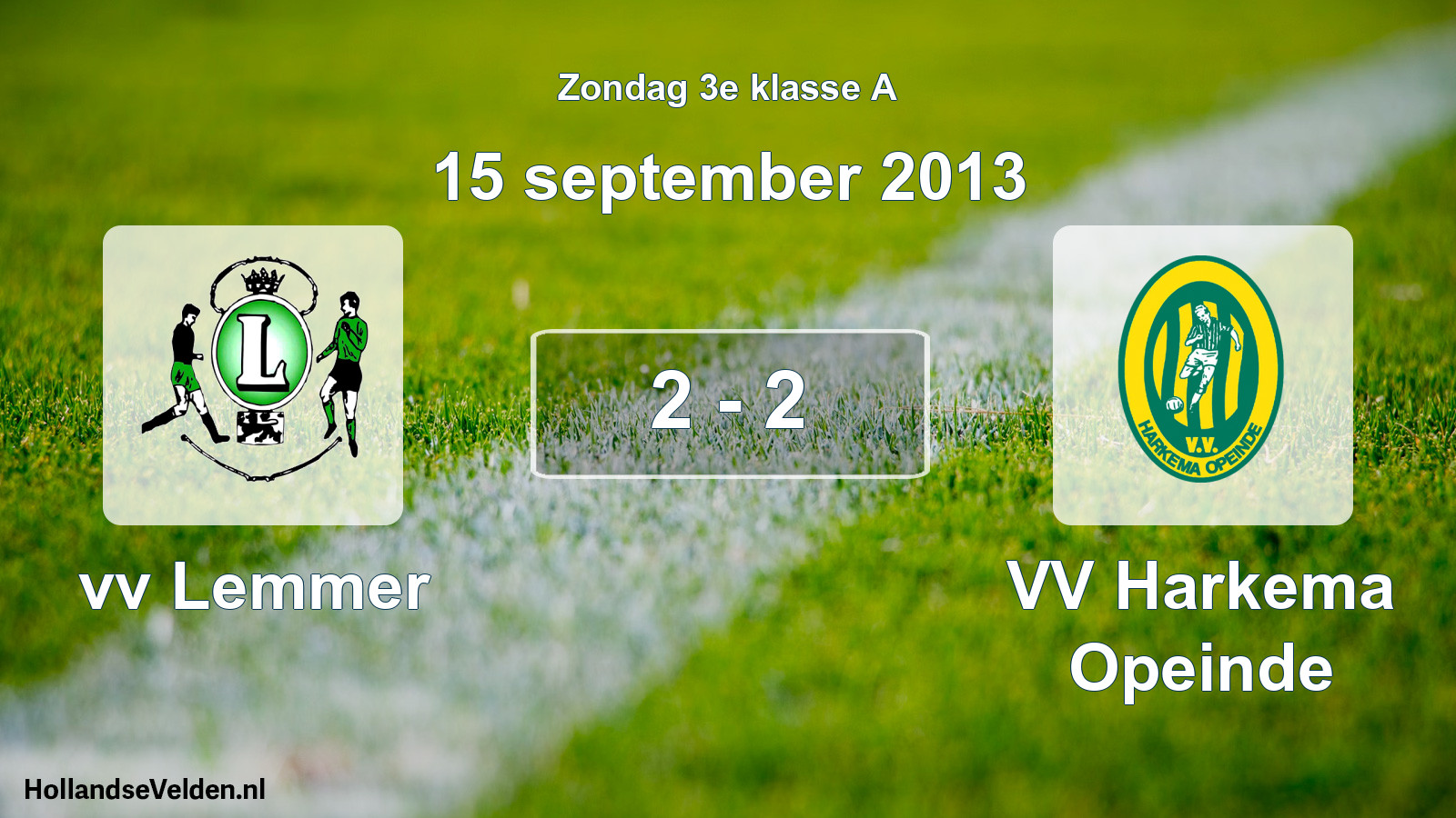 Total number of matches played: vv Lemmer - VV Harkema Opeinde 2 - 2 (15 September 2013)