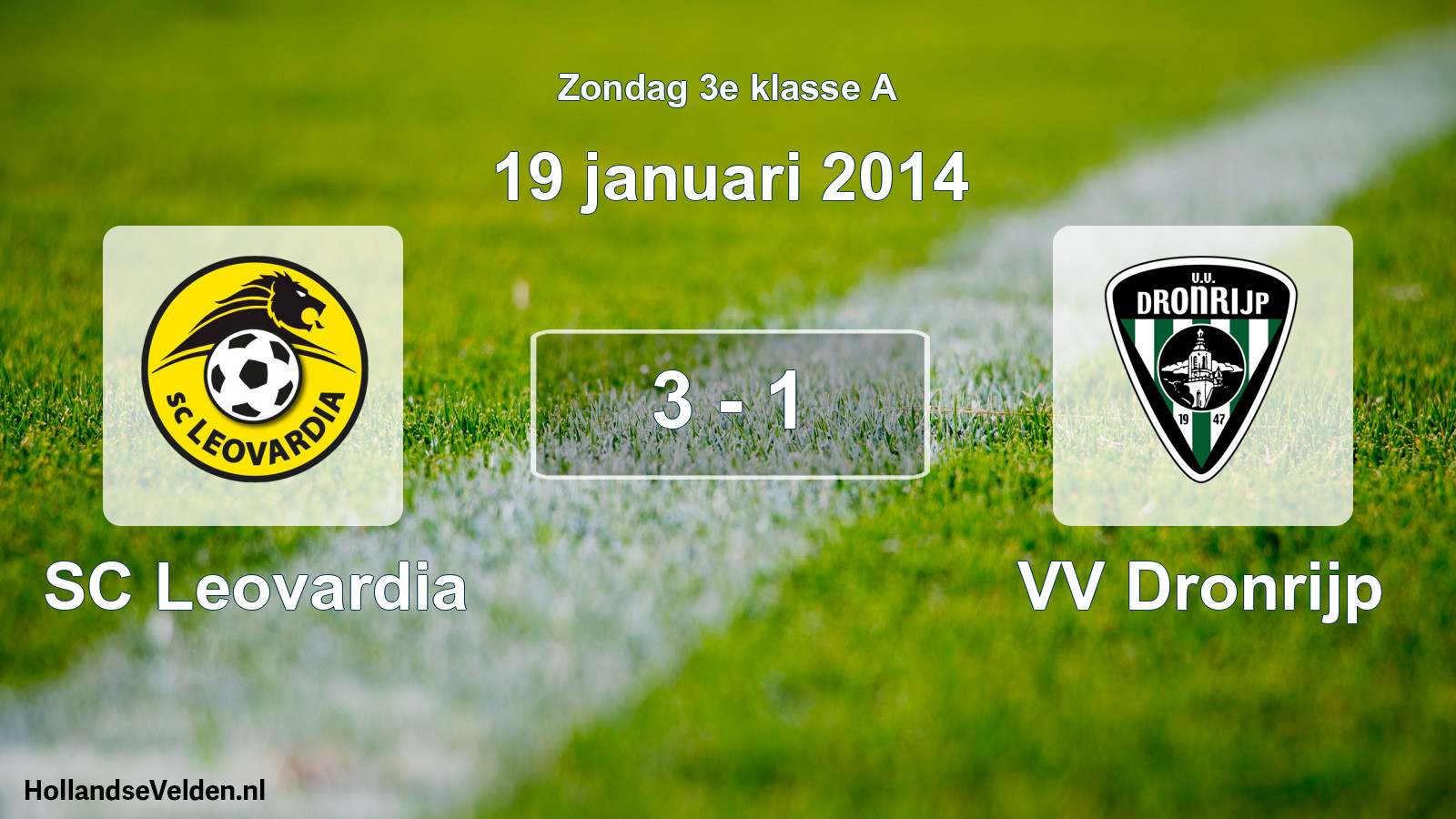 Total number of matches played: SC Leovardia - VV Dronrijp 3 - 1 (19 January 2014)