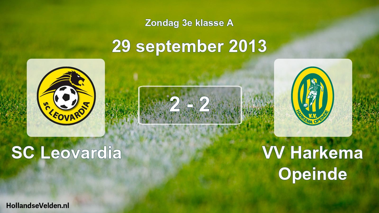 Total number of matches played: SC Leovardia - VV Harkema Opeinde 2 - 2 (29 September 2013)