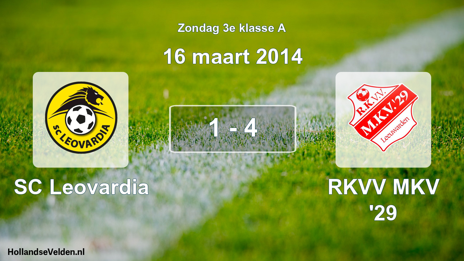 Total number of matches played: SC Leovardia - RKVV MKV '29 1 - 4 (16 March 2014)