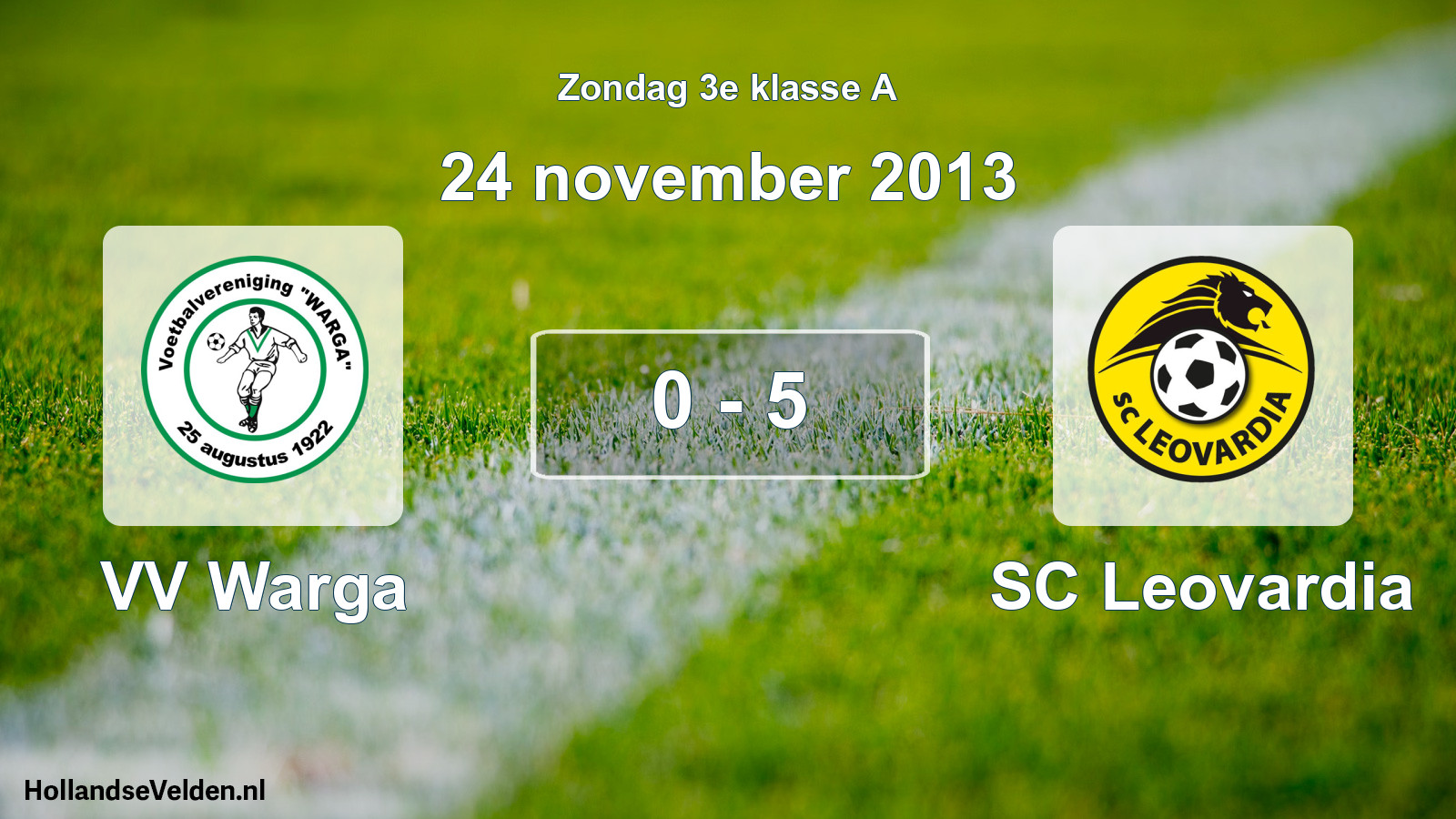 Total number of matches played: VV Warga - SC Leovardia 0 - 5 (24 November 2013)