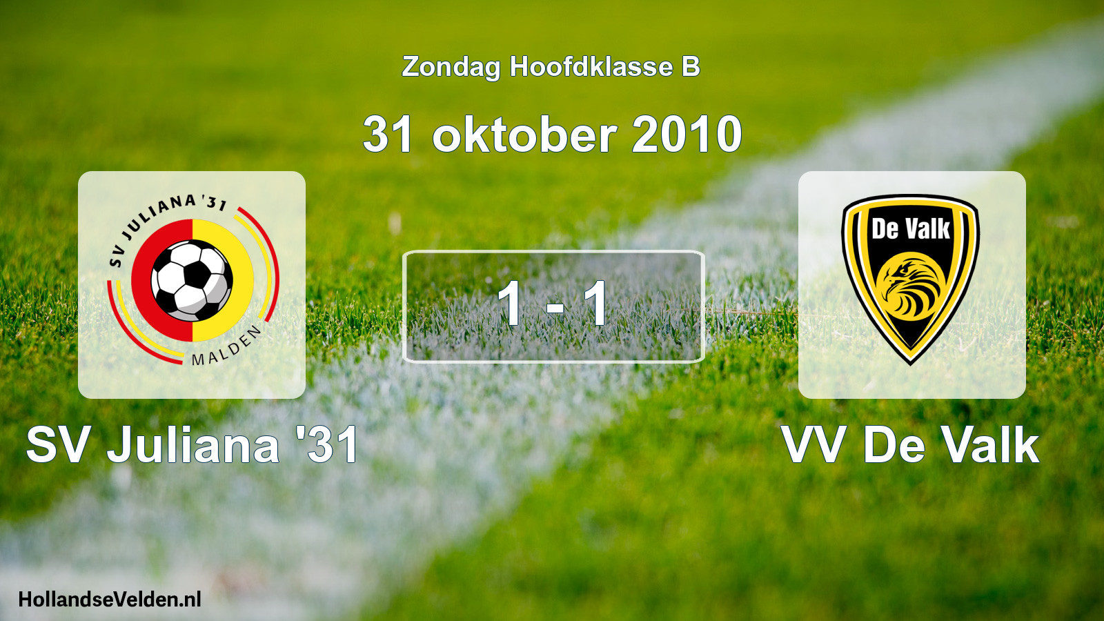 Total number of matches played: SV Juliana '31 - VV De Valk 1 - 1 (31 October 2010)