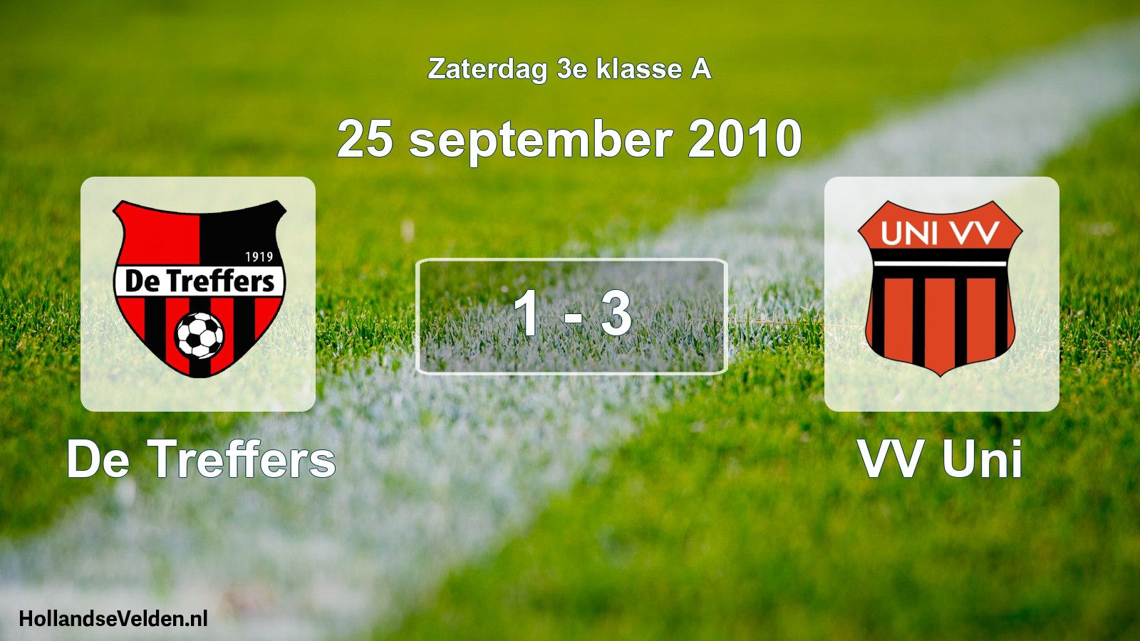 Total number of matches played: De Treffers - VV Uni 1 - 3 (25 September 2010)
