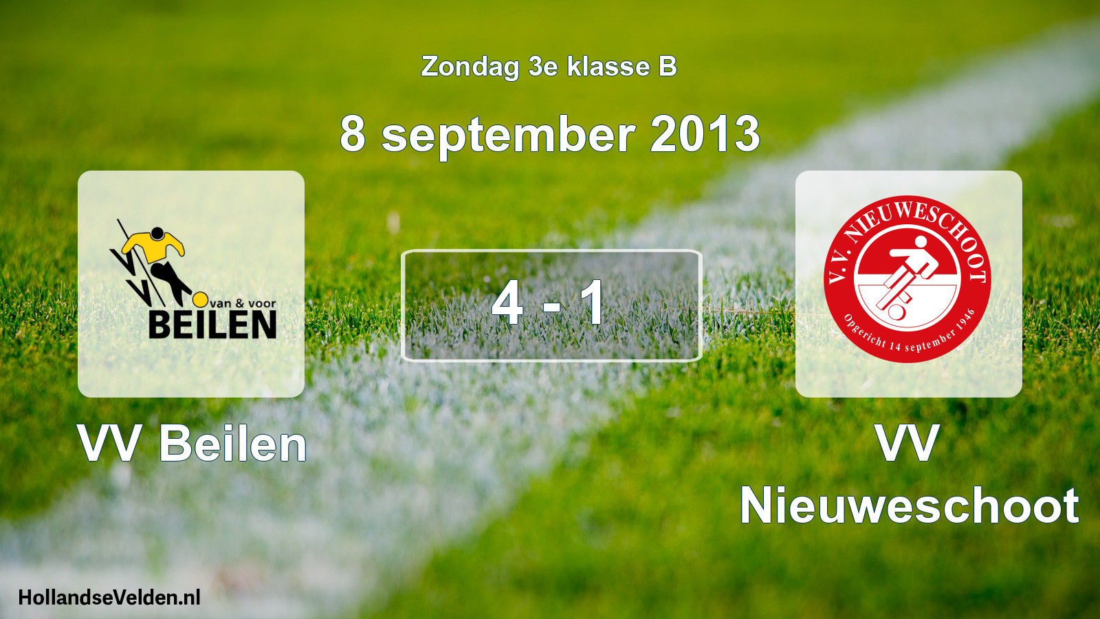 Total number of matches played: VV Beilen - VV Nieuweschoot 4 - 1 (8 September 2013)