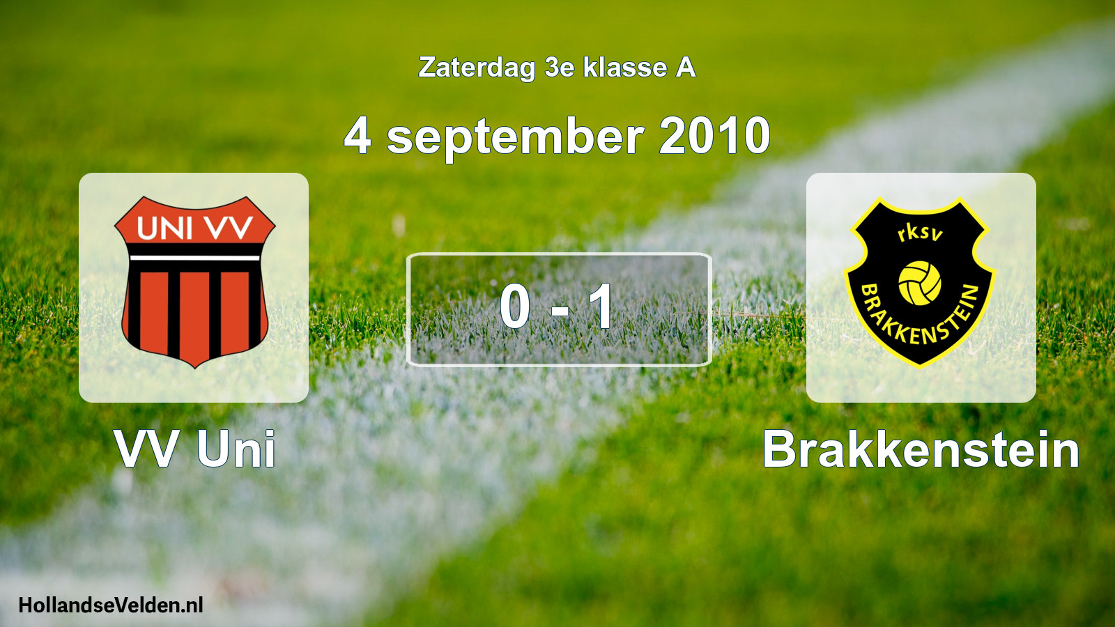 Total number of matches played: VV Uni - Brakkenstein 0 - 1 (4 September 2010)