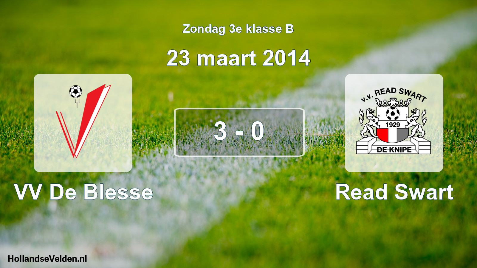Total number of matches played: VV De Blesse - Read Swart 3 - 0 (23 March 2014)