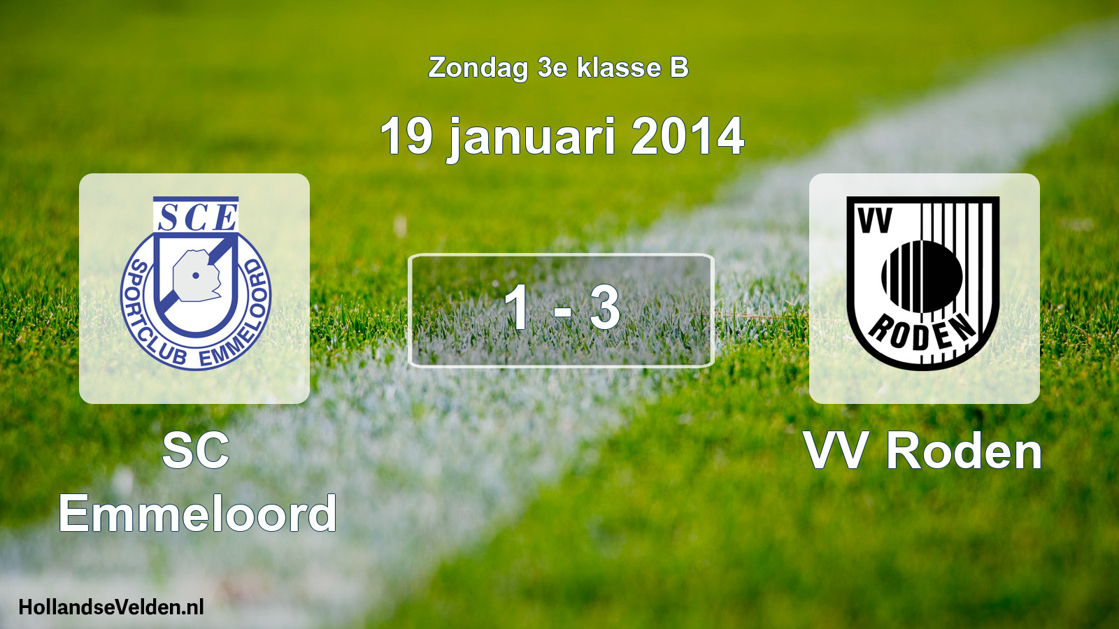 Total number of matches played: SC Emmeloord - VV Roden 1 - 3 (19 January 2014)