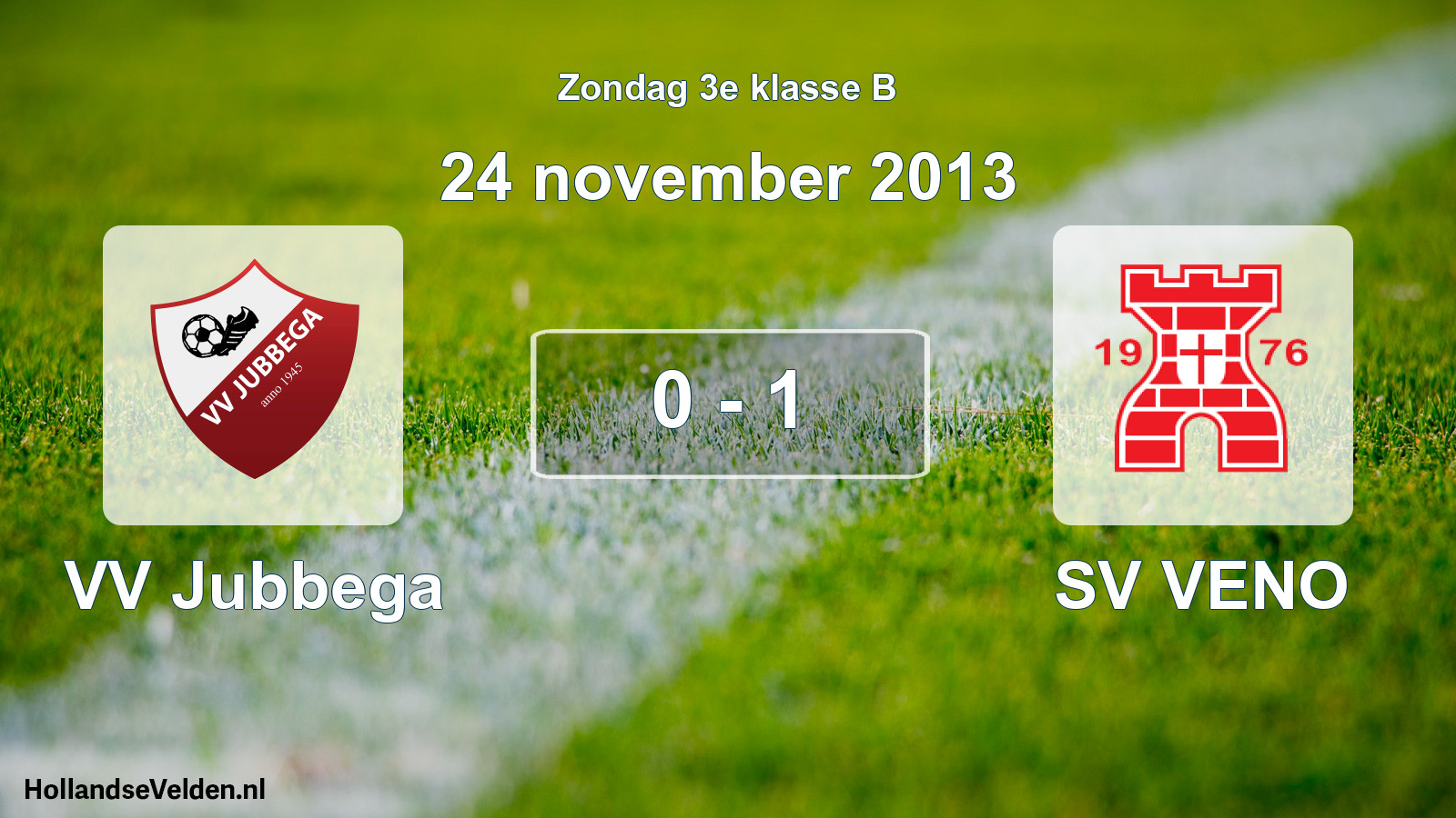 Total number of matches played: VV Jubbega - SV VENO 0 - 1 (24 November 2013)