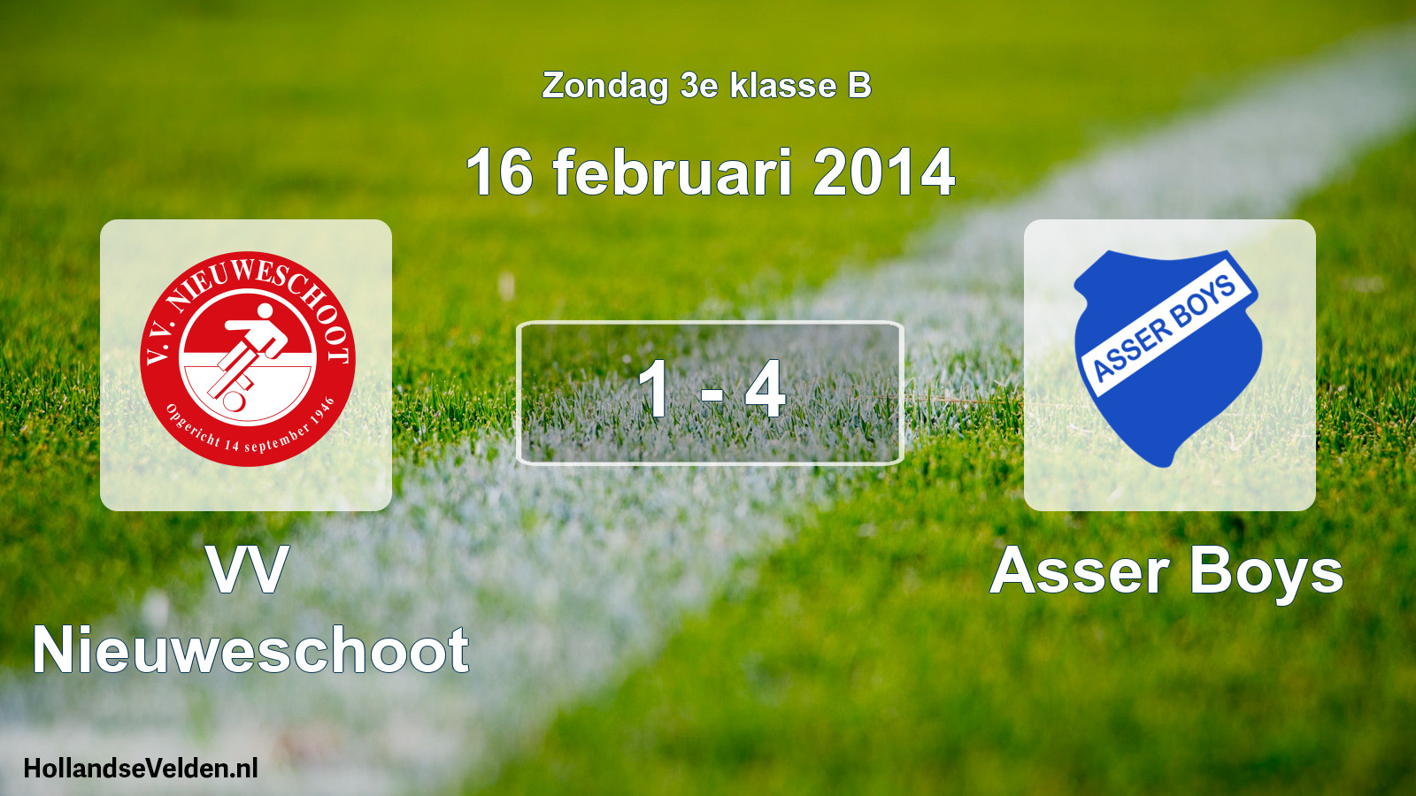 Total number of matches played: VV Nieuweschoot - Asser Boys 1 - 4 (16 February 2014)