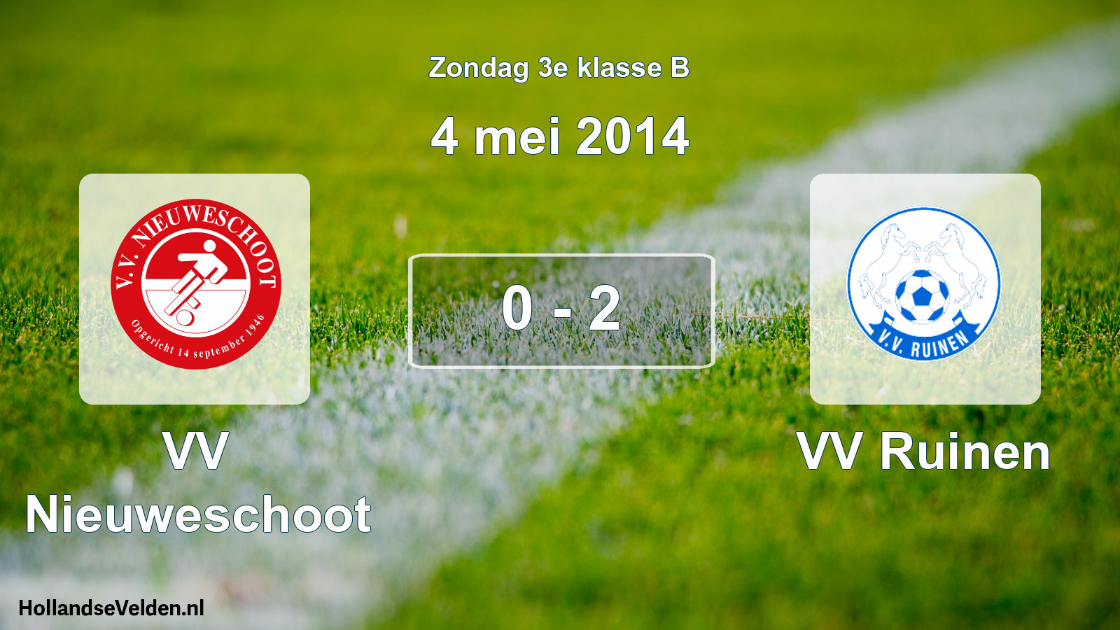 Total number of matches played: VV Nieuweschoot - VV Ruinen 0 - 2 (4 May 2014)