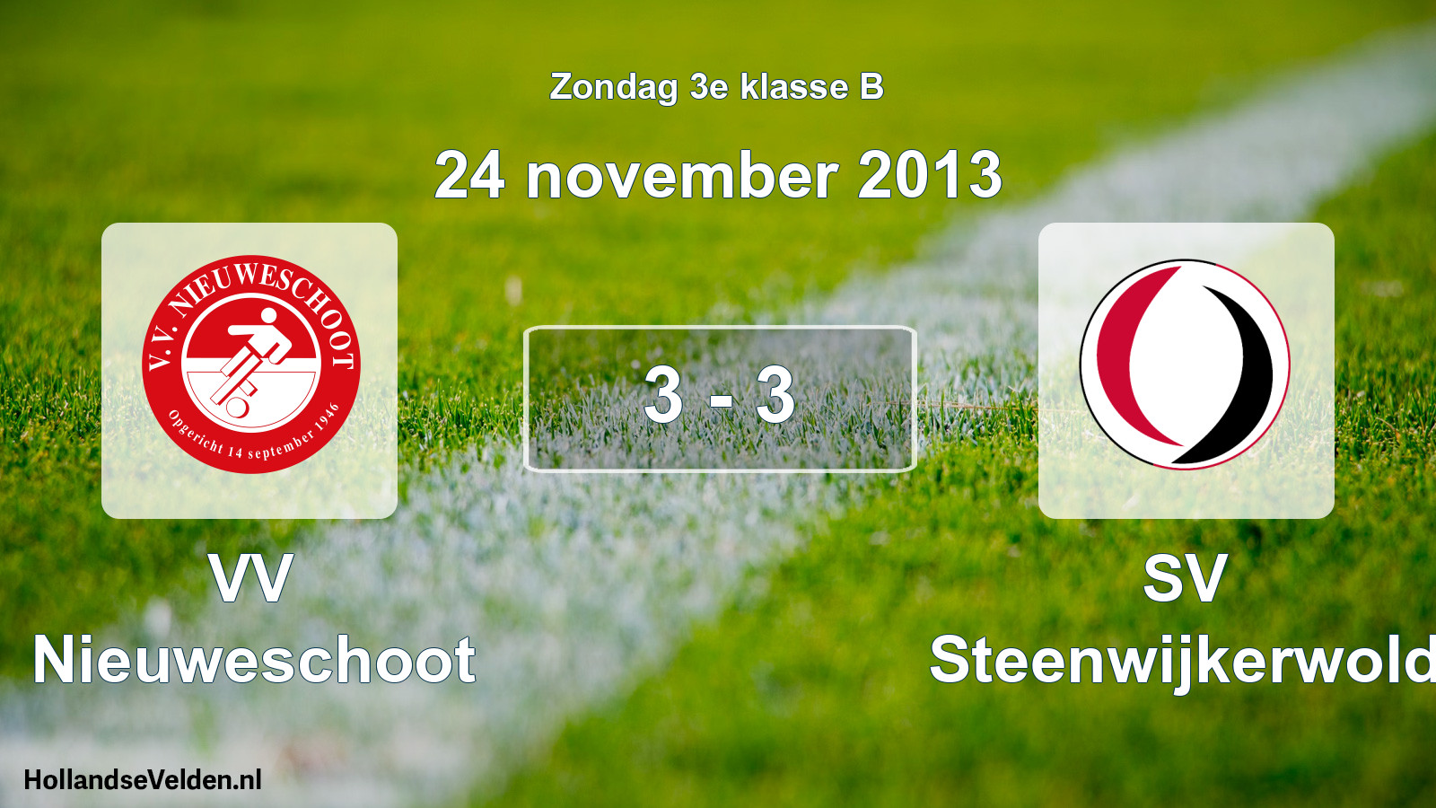 Total number of matches played: VV Nieuweschoot - SV Steenwijkerwold 3 - 3 (24 November 2013)