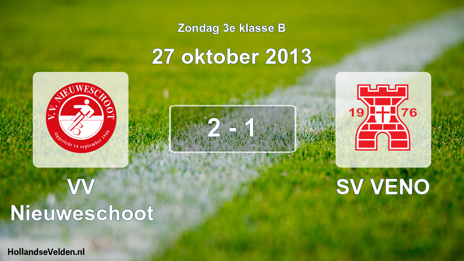 Total number of matches played: VV Nieuweschoot - SV VENO 2 - 1 (27 October 2013)