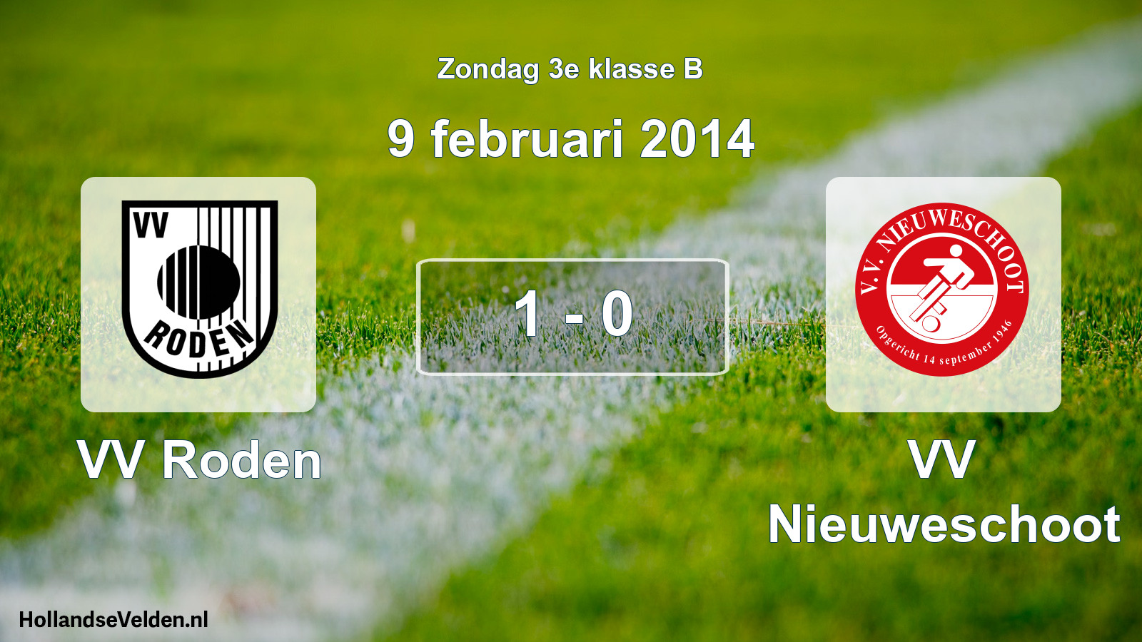 Total number of matches played: VV Roden - VV Nieuweschoot 1 - 0 (9 February 2014)