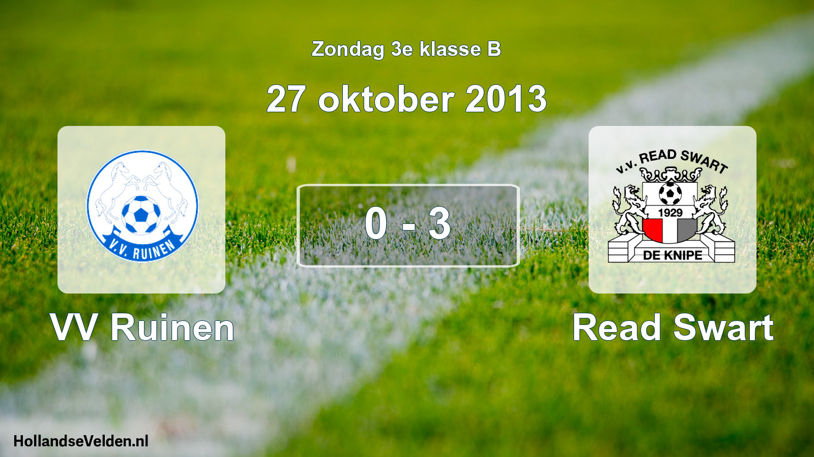 Total number of matches played: VV Ruinen - Read Swart 0 - 3 (27 October 2013)