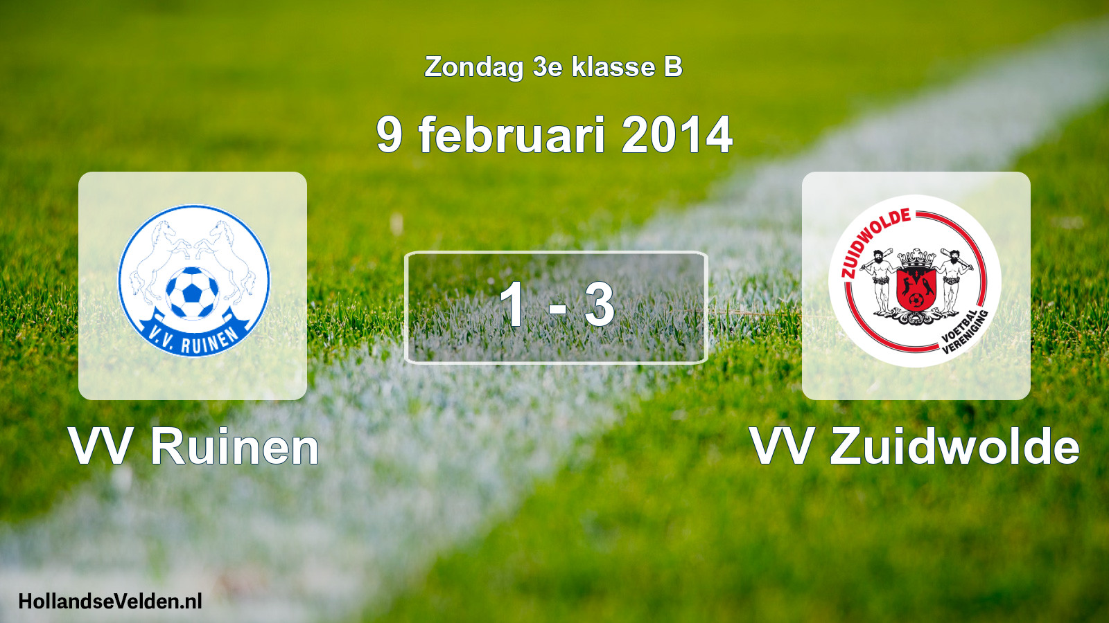 Total number of matches played: VV Ruinen - VV Zuidwolde 1 - 3 (9 February 2014)